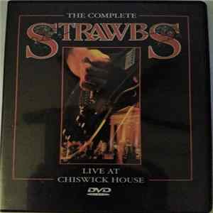 Strawbs - The Complete Strawbs - Live At Chiswick House FLAC