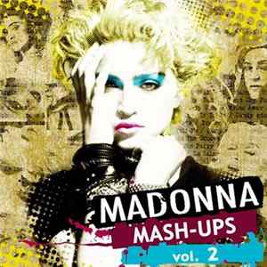 Madonna - Mash-Ups Vol. 2 FLAC