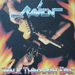 Raven - Walk Through Fire FLAC