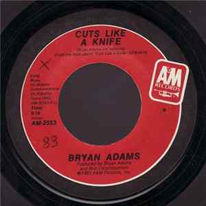 Bryan Adams - Cuts Like A Knife FLAC