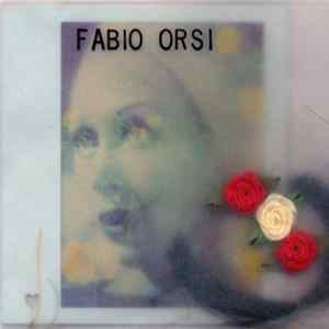 Fabio Orsi - The Theft Of A Rose FLAC