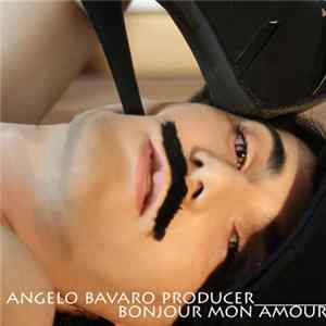 Angelo Bavaro Producer - Bonjour Mon Amour FLAC