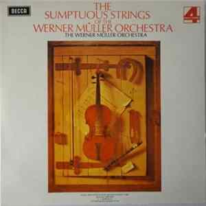 Werner Müller Orchestra, The - The Sumptuous Strings Of The Werner Müller Orchestra FLAC