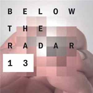 Various - Below The Radar 13 FLAC