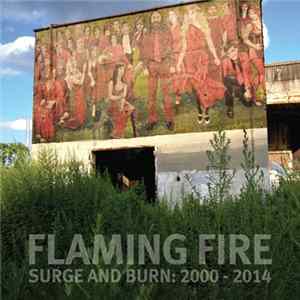Flaming Fire - Surge and Burn: 2000 - 2014 FLAC