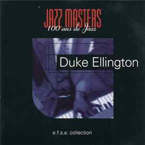 Duke Ellington - Jazz Masters (100 Ans De Jazz) FLAC