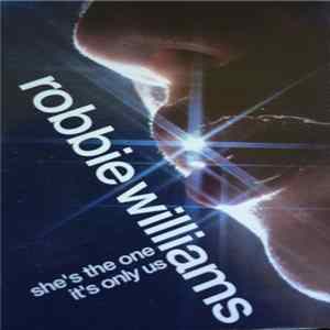 Robbie Williams - She's The One / It's Only Us FLAC