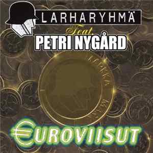 Larharyhmä Feat. Petri Nygård - €uroviisut FLAC