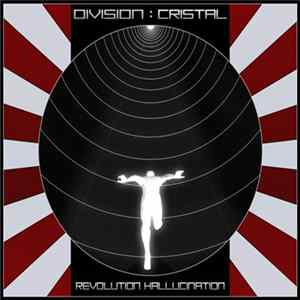 Division : Cristal - Révolution Hallucination FLAC