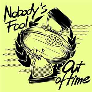 Nobody's Fool - Out Of Time FLAC