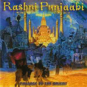 Rashni Punjaabi - Passage To The Orient FLAC