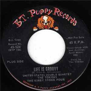 United States Double Quartet, The Tokens, The Kirby Stone Four - Life Is Groovy FLAC