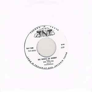 Big Walter And His Thunderbirds - Six Weeks Of Misery FLAC
