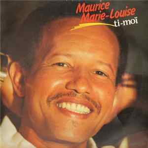 Maurice Marie-Louise - Ti Moi FLAC