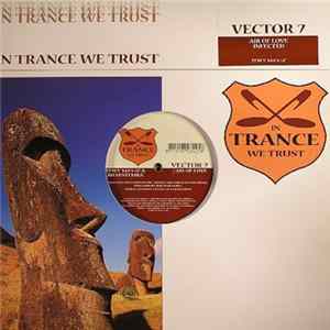 Vector 7 - Air Of Love / Infected FLAC