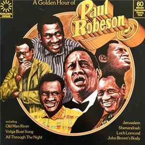 Paul Robeson - A Golden Hour Of FLAC