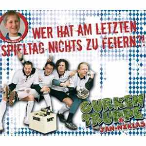 Gurkentruppe & Jan-Niklas Teutenberg - Wer Hat Am Letzten Spieltag Nichts Zu Feiern? FLAC