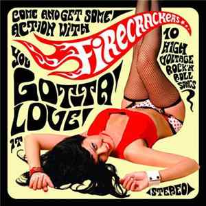 Firecrackers - You Gotta Love It FLAC
