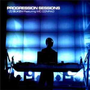 LTJ Bukem Featuring MC Conrad - Progression Sessions FLAC