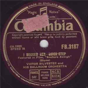 Victor Silvester And His Ballroom Orchestra - I Begged Her / Evensong FLAC