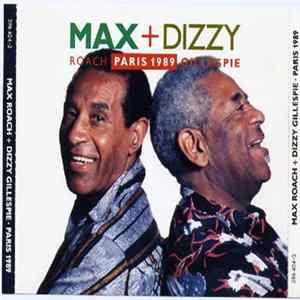 Max Roach + Dizzy Gillespie - Paris 1989 FLAC