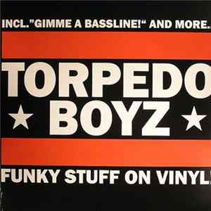 Torpedo Boyz - Funky Stuff On Vinyl! FLAC