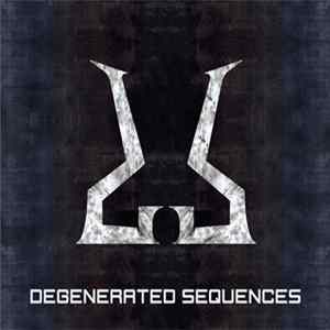 Degenerated Sequences - Degenerated Sequences FLAC