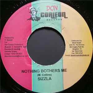 Sizzla - Nothing Bothers Me FLAC