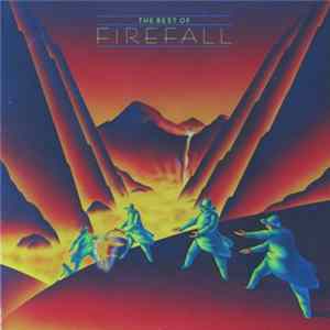 Firefall - The Best Of Firefall FLAC