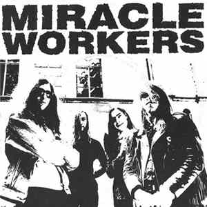 Miracle Workers - When A Woman Calls My Name FLAC