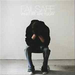 Failsafe - What We Are Today FLAC
