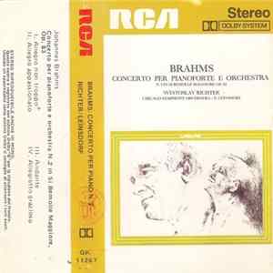 Sviatoslav Richter / Brahms / Chicago Symphony Orchestra / E. Leinsdorf - Concerto Per Pianoforte E Orchestra N. 2 In Si Bemolle Maggiore Op. 83 FLAC