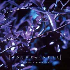 Mountaineer - Sirens & Slumber FLAC