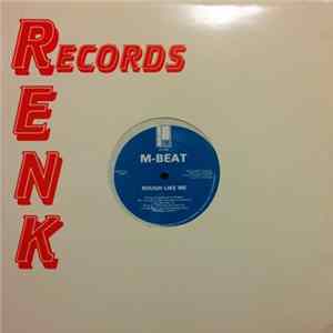 M-Beat - Rough Like Me / Dark Dub FLAC