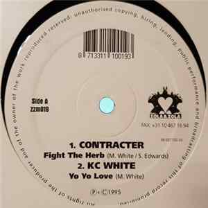Contracter, K.C. White - Fight The Herb / Yo Yo Love FLAC