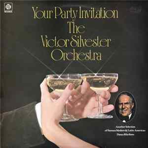The Victor Silvester Orchestra - Your Party Invitation FLAC