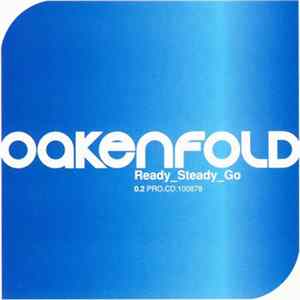 Oakenfold - Ready Steady Go (0.2) FLAC