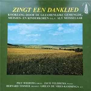 Gezamenlijke Gemengde Meisjes - En Kinderkoren - Zingt Een DankLied FLAC