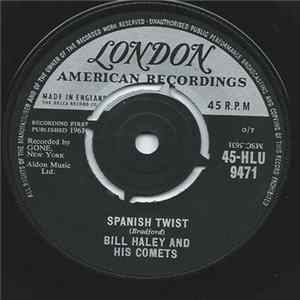 Bill Haley And His Comets - Spanish Twist / My Kind Of Woman FLAC