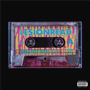Lesionread - "Lesionread's Greatest Hits" Vol 1 FLAC