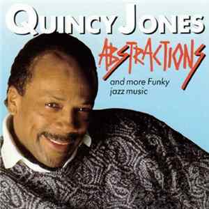 Quincy Jones - Abstractions FLAC