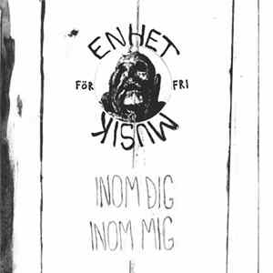 Enhet För Fri Musik - Inom Dig, Inom Mig FLAC