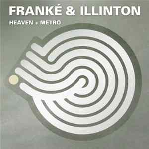 Franké & Illinton - Heaven + Metro FLAC