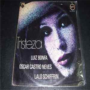 Luiz Bonfá, Oscar Castro-Neves, Lalo Schifrin - Tristeza FLAC