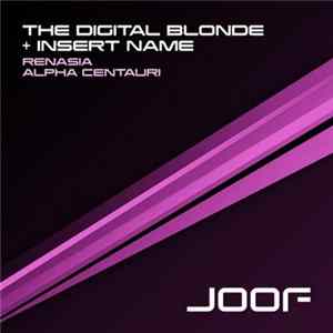 Digital Blonde, The + Insert Name - Renasia / Alpha Centauri FLAC
