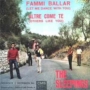 The Sleepings - Fammi Ballar (Let Me Dance With You / Altre Come Te (Others Like You) FLAC