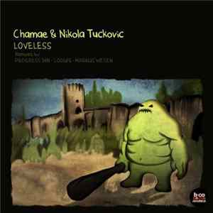Chamae & Nikola Tuckovic - Loveless FLAC