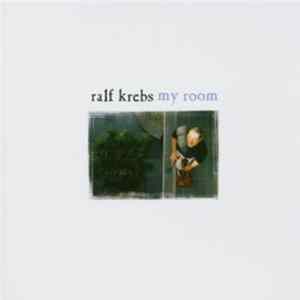 Ralf Krebs - My Room FLAC