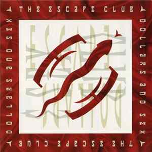 The Escape Club - Dollars And Sex FLAC