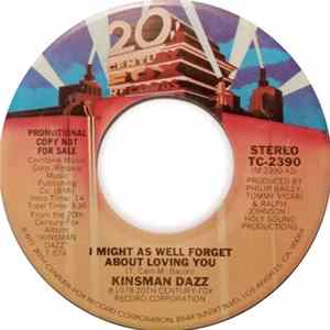 Kinsman Dazz - I Might As Well Forget About Loving You FLAC